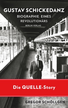 Die Biografie des Quelle-Gründers Schickedanz (1895–1977) erschien im Jahr nachdem das einst prosperierende Versandunternehmen in Konkurs ging.